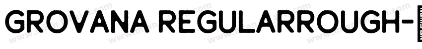 Grovana RegularRough字体转换